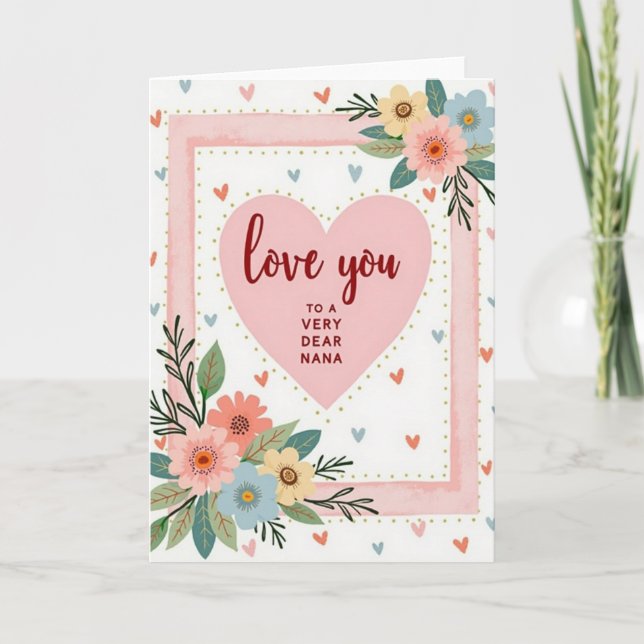 Dear Nana Love You Heart Card (Front)