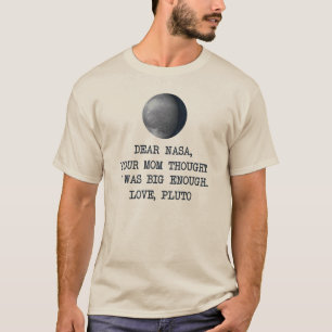 Dear Nasa Love Pluto T-Shirt