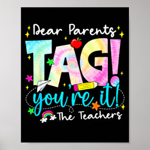 Dear parents tag love teacher last day of school poster