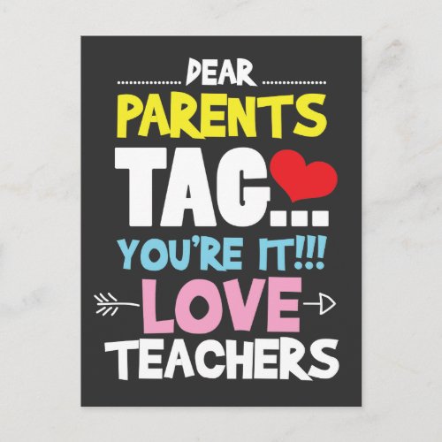 Dear Parents Tag Youre It Love Teacher Gift Postcard