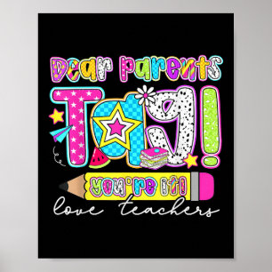 Dear Parents Tag Youre It Teacher Preppy Last Day Poster
