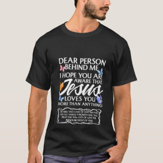 Dear Person Behind me Christian and Jesus Faith Ba T-Shirt