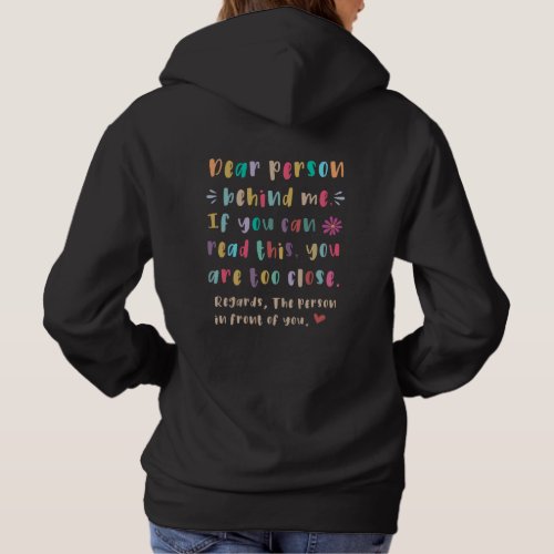 Dear person behind me If you can read this T_Shir Hoodie