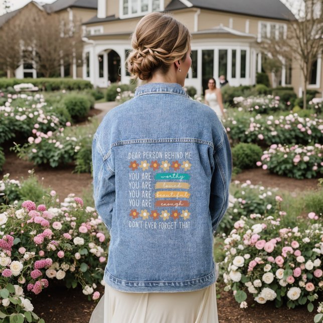 Dear Person Behind Me Inspirational Quote Denim Jacket (Wedding Back)