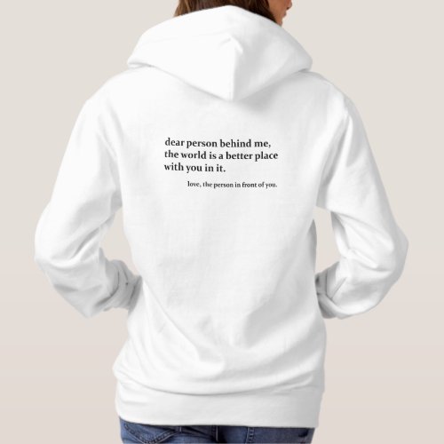 Dear Person Behind Me _ Kindness Hoodie