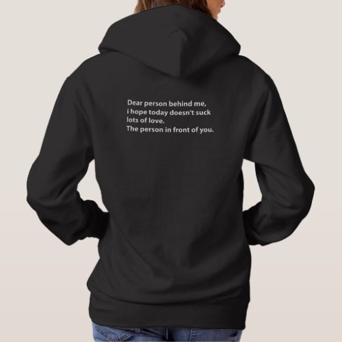 Dear Person Behind Me Lots of Love Hoodie