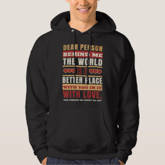 Dear Person Behind Me  Motivate Others Hoodie