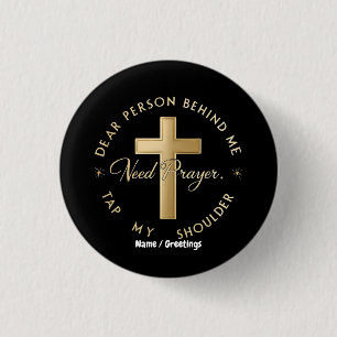Dear Person Behind Me: Need Prayer Tap My Shoulder Button