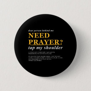 Dear Person Behind Me Need Prayer Tap My Shoulder  Button