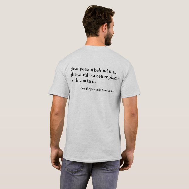 Dear person behind me T-Shirt (Back Full)