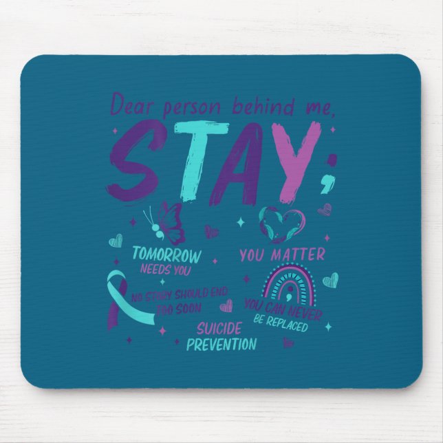 Dear Person Behind Me You Suicide Awareness  Mouse Pad (Front)