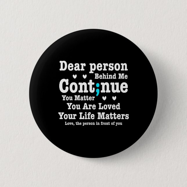 Dear Person Behind Me Your Life Problems Are Loved Button (Front)