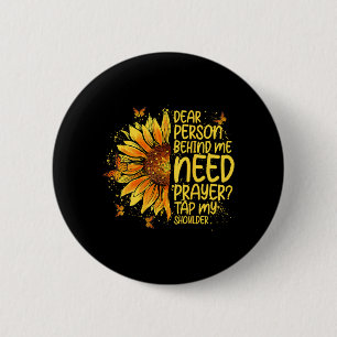 Dear Person Behind Need Prayer Tap Shoulder On Button
