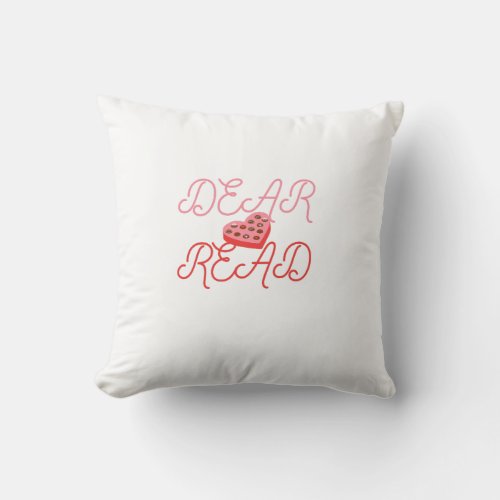 Dear Read Throw Pillow vs 2
