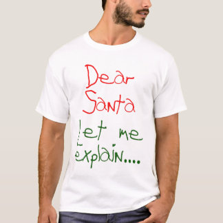 Dear Santa #2 T-Shirt