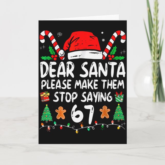 Dear Santa 67 Funny Christmas Six Seven 6-7 Meme M Card (Front)