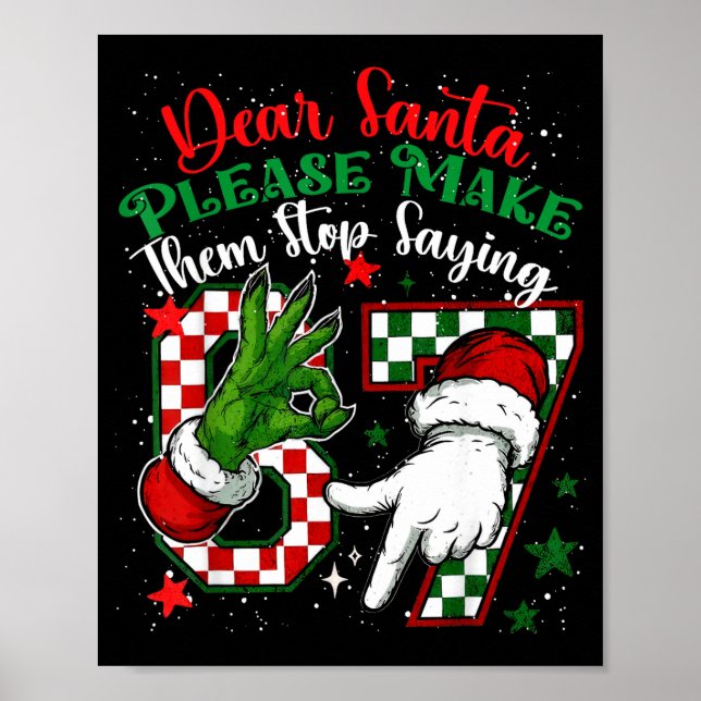 Dear Santa 67 Funny Christmas Six Seven 6-7 Meme M Poster (Front)