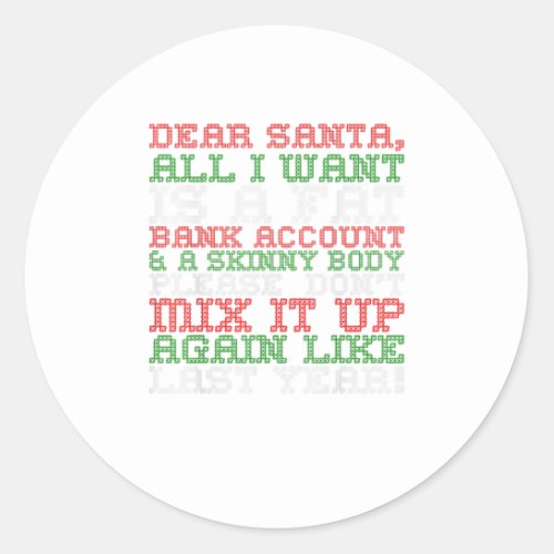 Dear Santa All I Want Fat Bank Account Classic Round Sticker