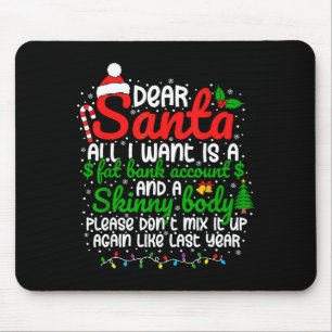 Dear Santa All I Want Is A Fat Bank Account Christ Mouse Pad