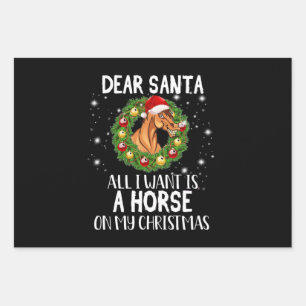 Dear Santa All I Want Is A Horse On Christmas Wrapping Paper Sheets