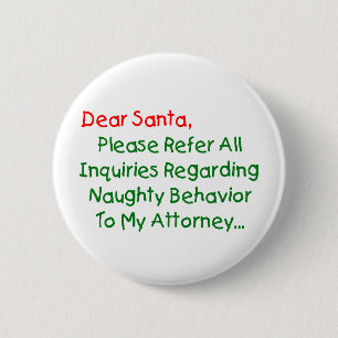 Dear Santa Attorney - Funny Christmas Letter Button