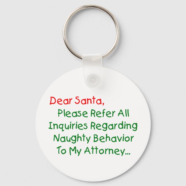 Dear Santa Attorney - Funny Christmas Letter Keychain (Front)
