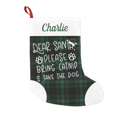 Dear Santa Bring Catnip Green Plaid Funny Cat Small Christmas Stocking