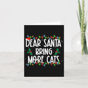 Dear Santa Bring More Cats Christmas Pjs Family Ma Card
