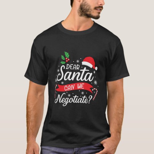 Dear Santa Can We Negotiate Boys Girls Funny Chris T_Shirt