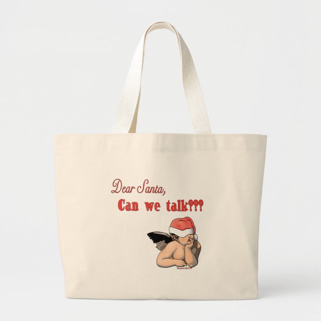 Dear Santa Can We Talk? Large Tote Bag (Front)