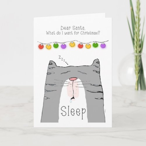 Dear Santa Cat Wants Sleep for Christmas Card