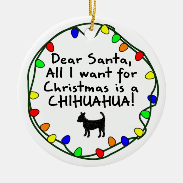 Dear Santa Chihuahua Ceramic Ornament (Front)