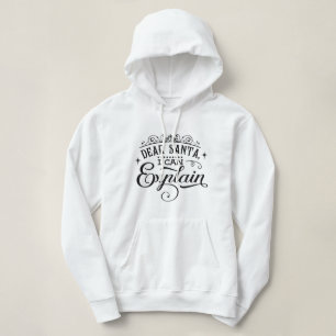 Dear Santa... Christmas Hoodie