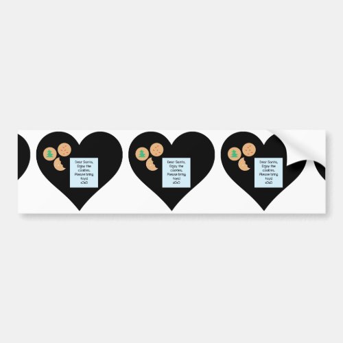 Dear Santa Cookies Bring Toys Black Heart Bumper Sticker