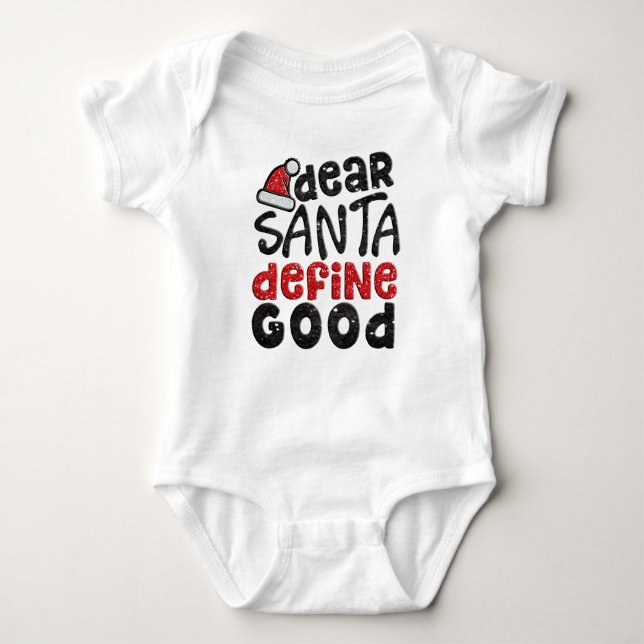 Dear Santa Define Good Baby Outfit Bodysuit (Front)