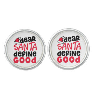 Dear Santa Define Good Christmas Cufflinks