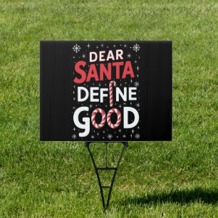Dear Santa Define Good Christmas Holiday Xmas  Sign