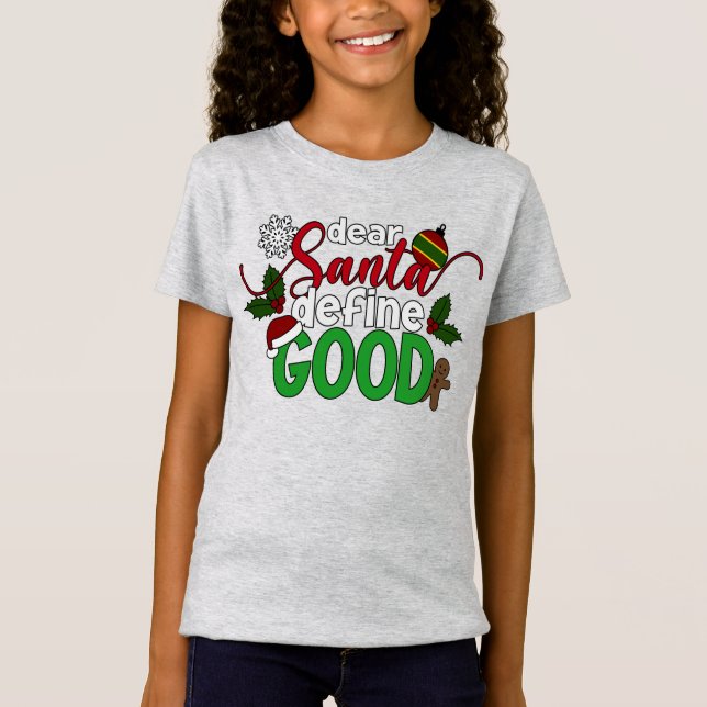 Dear Santa Define Good Christmas | Jersey Shirt (Front)