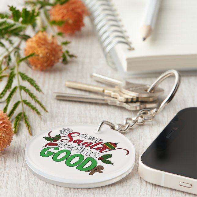 Dear Santa Define Good Christmas | Keychain (Front Right)