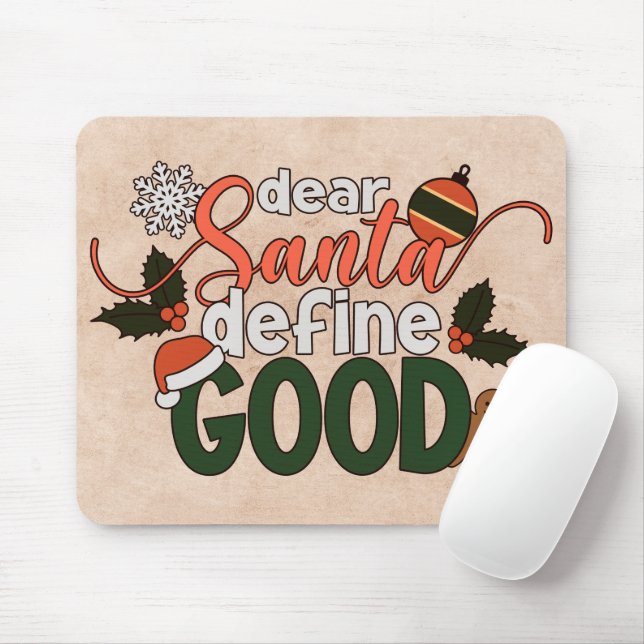 Dear Santa Define Good Christmas | Mousepad (With Mouse)