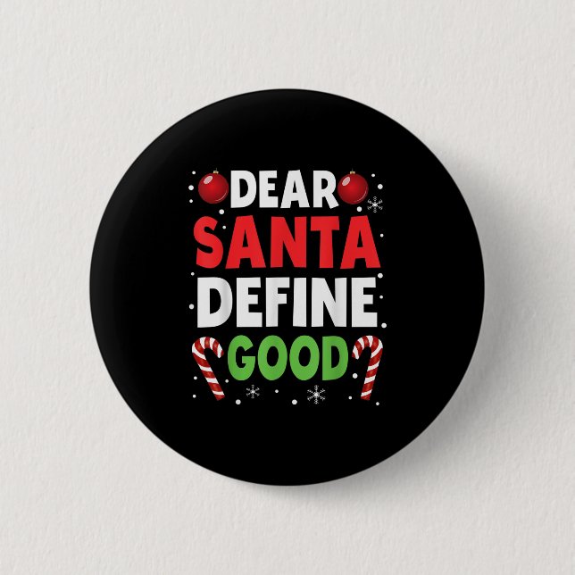 Dear Santa Define Good Christmas Naughty Pajama Ma Button (Front)