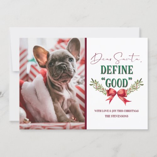 Dear Santa Define Good Cute Christmas Photograph Holiday Card