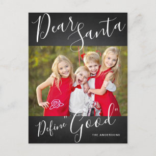 Dear Santa Define Good Fun Christmas Photo Holiday Postcard