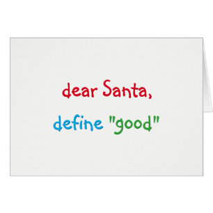 Dear Santa Define Good Funny Christmas Holiday Cards