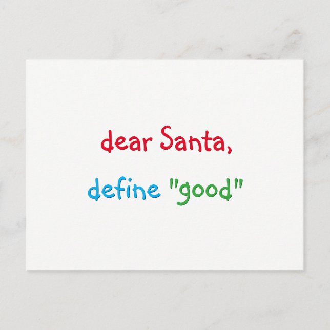 Dear Santa Define Good Funny Christmas Holiday Postcard (Front)