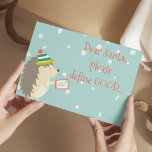 Dear Santa, Define Good! Funny Christmas Postcard<br><div class="desc">NewParkLane - Funny Christmas Postcard, featuring a cute little hedgehog with his letter to Santa against a snowy, green background, and a funny quote: 'Dear Santa, please define GOOD... ' All text styles, colors, and sizes can be modified to fit your needs. Check out this collection for matching items. Do...</div>