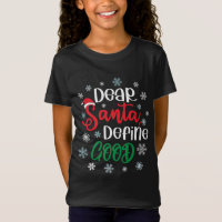 Dear Santa Define Good Funny Christmas
