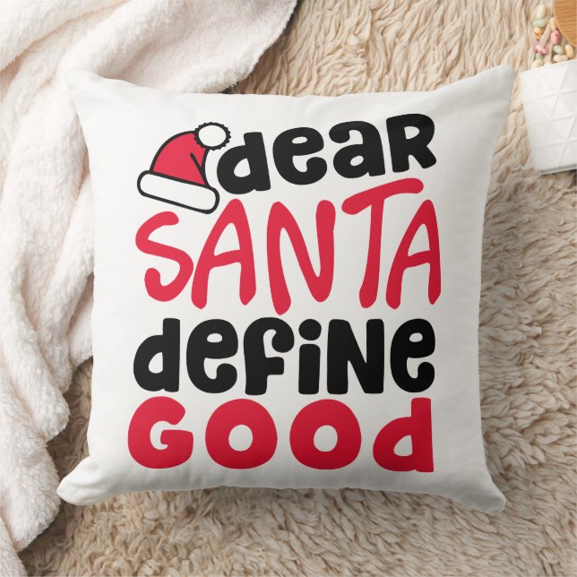 Dear Santa Define Good Funny Christmas Throw Pillow (Blanket)