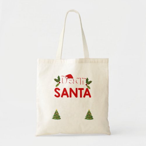 Dear Santa Define Good Funny Team Nice Christmas G Tote Bag