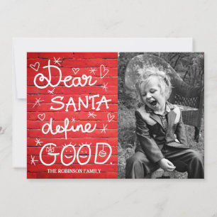 Dear Santa define good script Photo Red brick Holiday Card